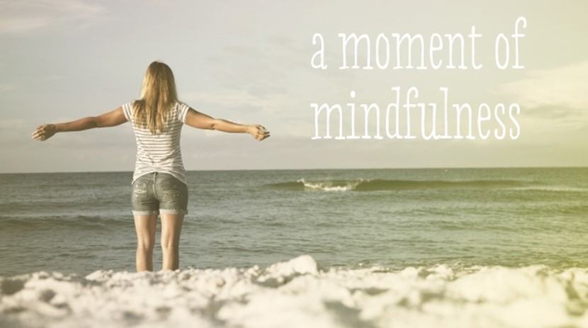 A moment of mindfulness
